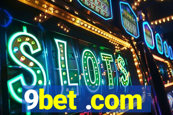 9bet .com